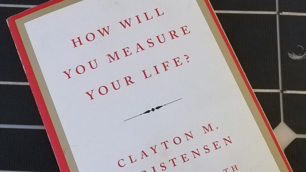 Buch - How will you measure your life von Clayton M. Christensen